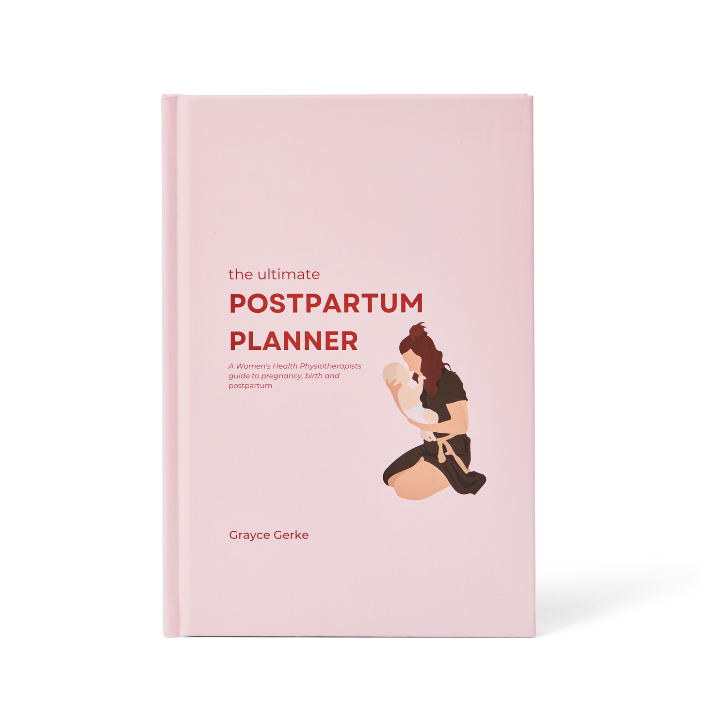 The Ultimate Postpartum Planner HardCover Womens Wellness Boutique
