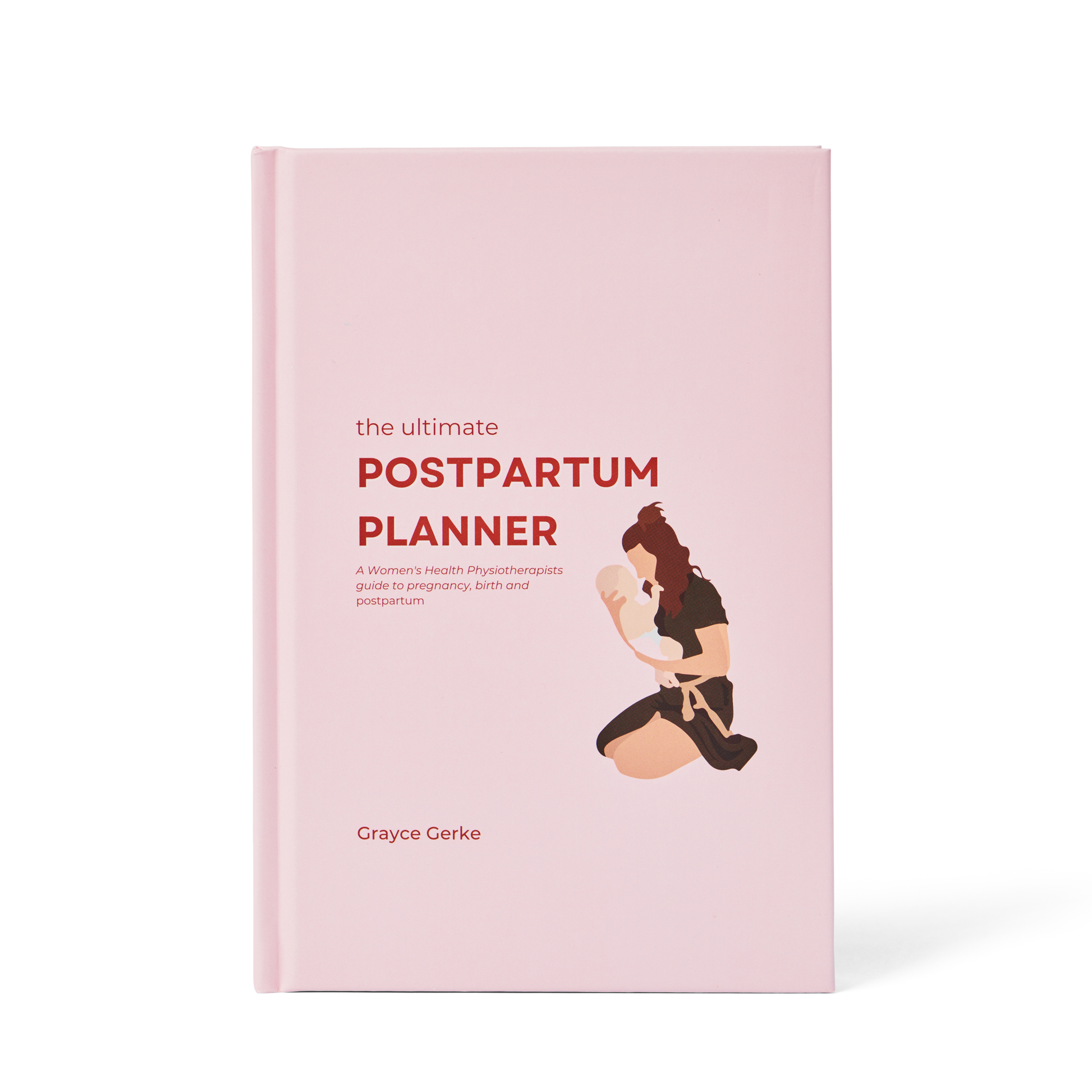 The Ultimate Postpartum Planner HardCover Womens Wellness Boutique