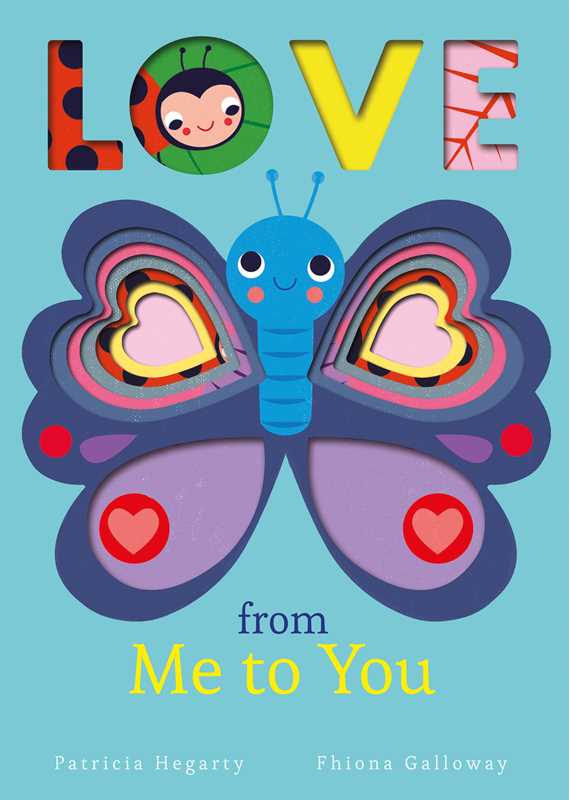 Love from Me to You by Patricia Hegarty Simon & Schuster