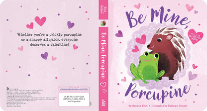 Be Mine, Porcupine by Hannah Eliot Simon & Schuster