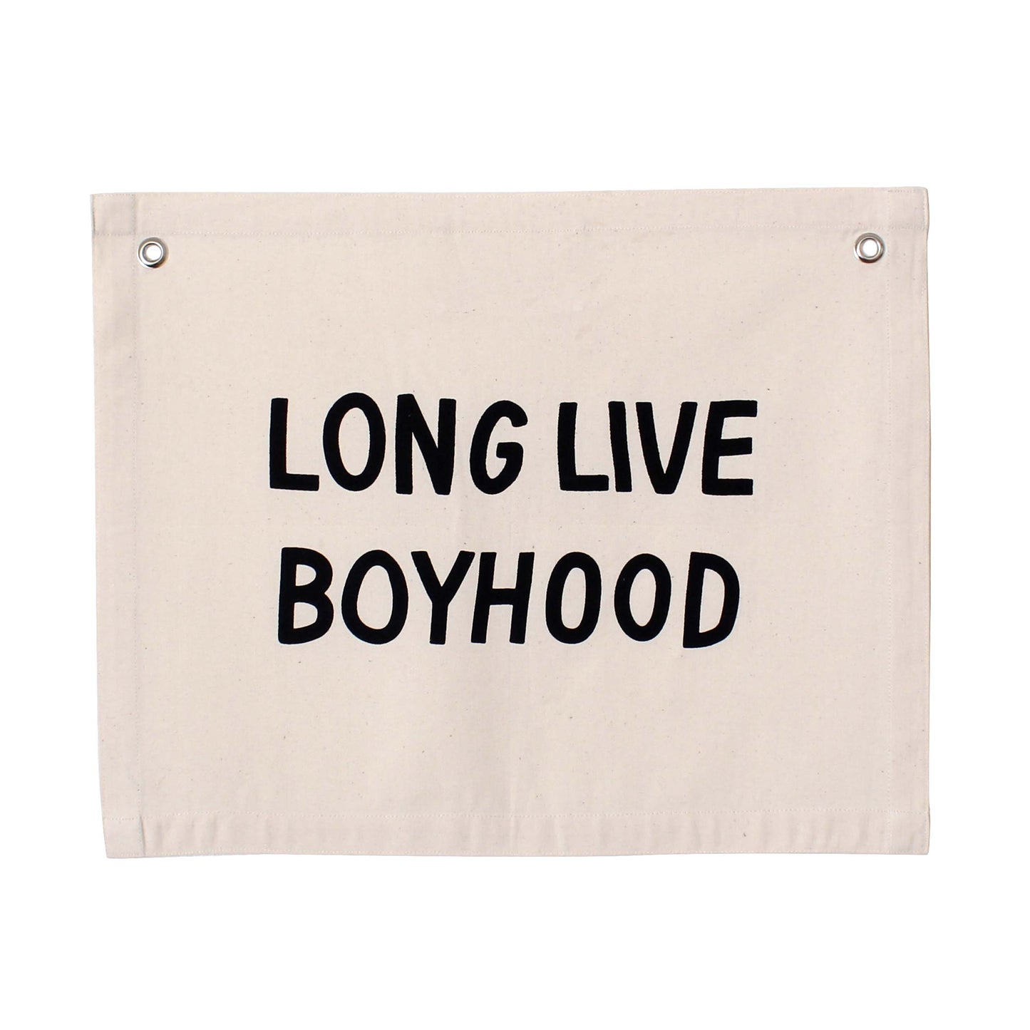 Long Live Boyhood Canvas Banner