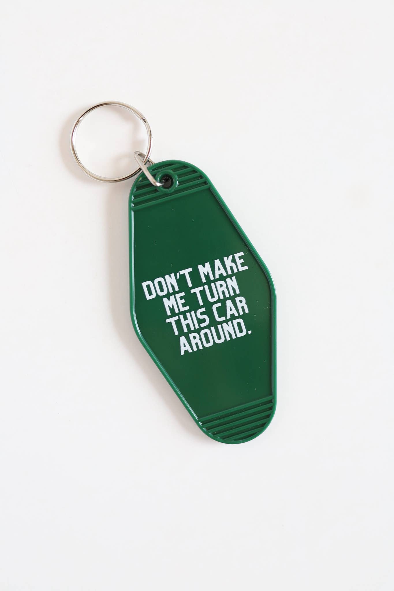 Don't Make Me Turn This Car Around Keychain Polished Prints