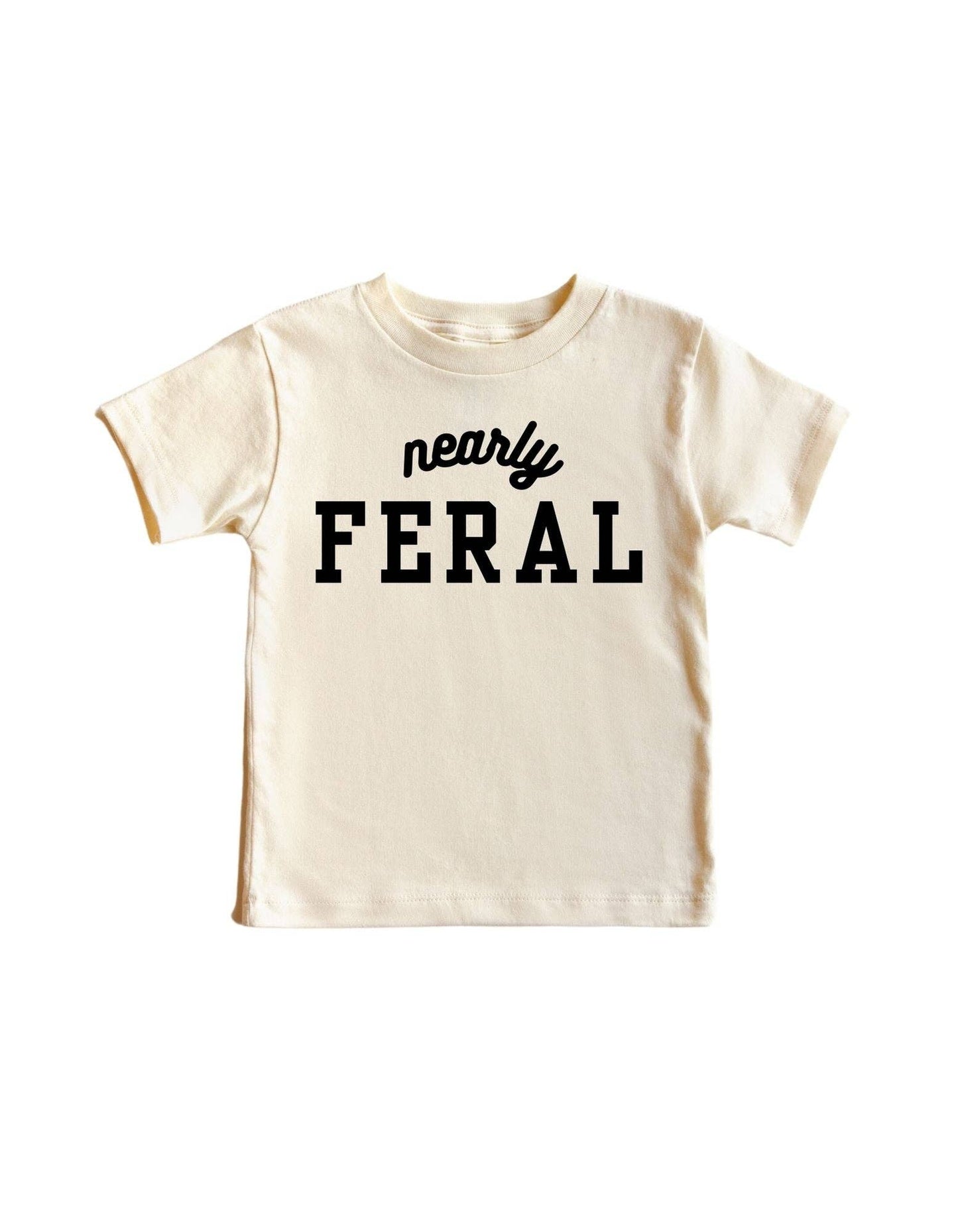 Nearly Feral Graphic Tee