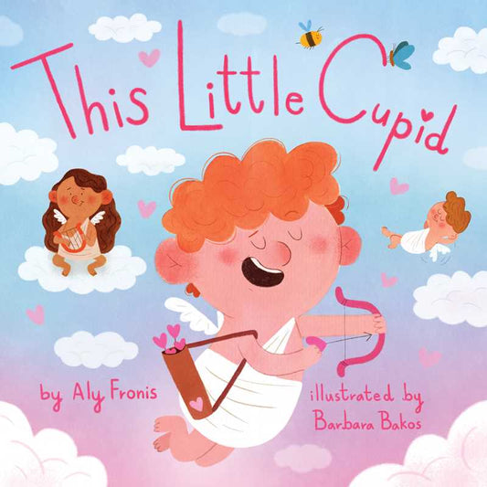 This Little Cupid by Aly Fronis Simon & Schuster